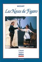 Couverture du livre « L'avant-scène opéra N.135 ; les noces de Figaro » de Wolfgang-Amadeus Mozart aux éditions Premieres Loges