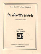 Couverture du livre « Les chouettes parents » de Thareau Pierre et Andre Haguet aux éditions Art Et Comedie