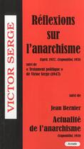 Couverture du livre « Réflexions sur l'anarchisme ; actualité de l'anarchisme » de Victor Serge et Jean Bernier aux éditions Acratie