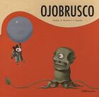 Couverture du livre « Ojobrusco » de Darabuc et Quarello et Mau aux éditions Oqo