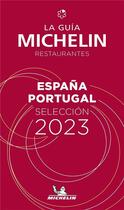 Couverture du livre « Guide rouge Michelin : Espagne Portugal (édition 2023) » de Collectif Michelin aux éditions Michelin