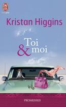 Couverture du livre « Toi et moi » de Kristan Higgins aux éditions J'ai Lu