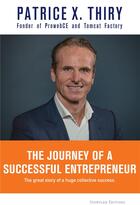 Couverture du livre « The journey of a successful entrepreneur » de Patrice X. Thiry aux éditions Storylab