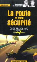 Couverture du livre « Le Guide De La Securite Routiere » de Arlette Chabrol aux éditions Jacob-duvernet
