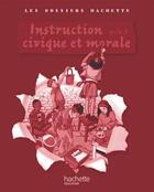 Couverture du livre « Instruction civique et morale ; cycle 3 ; guide pédagogique » de Saisse aux éditions Hachette Education