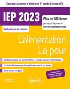 Couverture du livre « Concours commun IEP 2023 : 1re année. : l'alimentation / la peur » de Rene Rampnoux aux éditions Ellipses