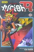 Couverture du livre « Yu-Gi-Oh R Tome 3 » de Kazuki Takahashi et Akira Ito aux éditions Kana