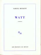 Couverture du livre « Watt » de Samuel Beckett aux éditions Minuit