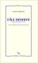 Couverture du livre « L' ile deserte et autres textes textes et entretiens, 1953-1974 » de Gilles Deleuze aux éditions Minuit