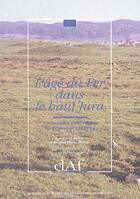 Couverture du livre « L'âge du Fer dans le haut Jura » de Pierre Bichet et Millotte aux éditions Maison Des Sciences De L'homme