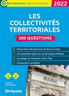 Couverture du livre « Les collectivités territoriales : 200 questions (édition 2022) » de Lestideau Ludovic aux éditions Studyrama