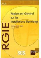 Couverture du livre « RGIE ; règlement général sur les installations électriques (édition 2008/2009) » de Sgs aux éditions Edi Pro