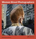 Couverture du livre « Women street photographers » de Samoilova Gulnara/Br aux éditions Prestel