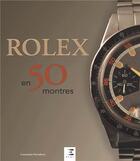 Couverture du livre « Rolex en 50 montres » de Constantin Parvulesco aux éditions Etai