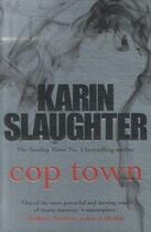 Couverture du livre « Cop Town » de Karin Slaughter aux éditions Random House Digital