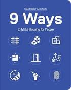 Couverture du livre « 9 ways to make housing for people » de Baker aux éditions Acc Art Books