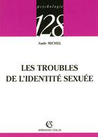 Couverture du livre « Les troubles de l'identité sexuée » de Michel Aude aux éditions Armand Colin