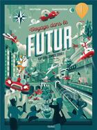Couverture du livre « Voyage dans le futur ; cap sur l'année 2050 ! » de Enrico Passoni et Tommaso Vidus Rosin aux éditions Fleurus