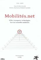 Couverture du livre « Mobilites.net - villes, transports, technologies face aux nouvelles mobilites. sous la direction » de Fing Fing- Ratp aux éditions Lgdj