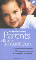 Couverture du livre « Parents efficaces au quotidien » de Thomas Gordon aux éditions Marabout