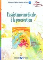 Couverture du livre « L assistance medicale a la procreation - nouvelle edition (édition 2004) » de Editions Lamarre aux éditions Lamarre