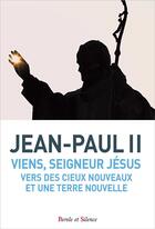 Couverture du livre « Viens esprit saint » de Jean-Paul Ii aux éditions Parole Et Silence