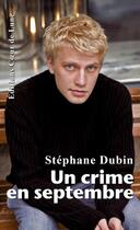Couverture du livre « Un crime en septembre » de Dubin Stephane aux éditions Coeur De Lune