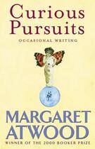 Couverture du livre « Curious Pursuits: Occasional Writing » de Margaret Atwood aux éditions Virago