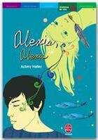 Couverture du livre « ALEXIS / ALEXIA » de Halley-A aux éditions Livre De Poche Jeunesse