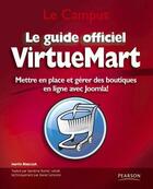 Couverture du livre « Le guide officiel virtuemart ; mettre en place et gérer des boutiques en ligne avec Joomla ! » de  aux éditions Pearson