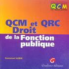 Couverture du livre « Qcm et qrc. droit de la fonction publique » de Aubin E. aux éditions Gualino