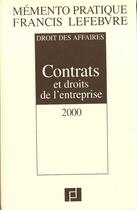Couverture du livre « Contrats et droits de l'entreprise 2001 ; droit des affaires ; nouvelle edition » de B Mercadal aux éditions Lefebvre