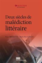 Couverture du livre « Deux siècles de malédiction littéraire » de Pascal Brissette et Marie-Pier Luneau aux éditions Pulg