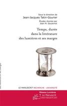 Couverture du livre « Temps, duree dans la litterature des lumieres » de Tatin-Gourier J-J. aux éditions Le Manuscrit