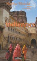 Couverture du livre « Indiennes » de Martine Blanche aux éditions Do Bentzinger