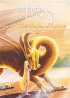 Couverture du livre « Les enfants de la licorne t.1 ; chercheurs d'aurore » de Souryami aux éditions Souryami - Blanchelicorne