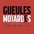 Couverture du livre « Gueules de motard(e)s » de Bruno Des Gayets aux éditions Federation Francaise De Motocyclisme