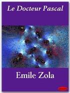 Couverture du livre « Le docteur Pascal » de Émile Zola aux éditions Ebookslib