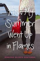 Couverture du livre « How My Summer Went Up in Flames » de Doktorski Jennifer Salvato aux éditions Simon Pulse