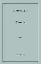 Couverture du livre « Yvonne » de Mary Suckit aux éditions Epagine