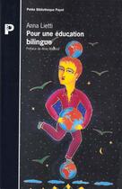 Couverture du livre « Pour Une Education Bilingue » de A Lietti aux éditions Payot