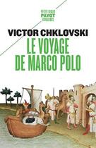 Couverture du livre « Le voyage de Marco Polo » de Viktor Chklovski aux éditions Payot
