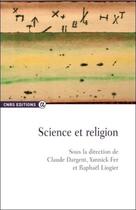 Couverture du livre « Science et religion » de  aux éditions Cnrs