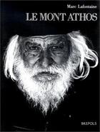 Couverture du livre « Le mont athos » de La Fontaine aux éditions Brepols