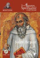 Couverture du livre « Saint Benoît » de Jacques De Guillebon aux éditions Presses De La Renaissance