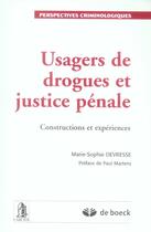 Couverture du livre « Usagers de drogues et justice pénale » de Devresse M-S. aux éditions Larcier