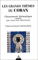 Couverture du livre « Les grands thèmes du Coran » de Jean-Luc Monneret aux éditions Dervy