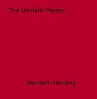 Couverture du livre « The Deviant Master » de Kenneth Harding aux éditions Epagine