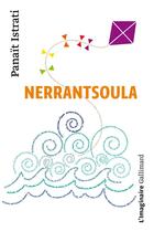 Couverture du livre « Nerrantsoula » de Panait Istrati aux éditions Gallimard