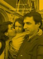 Couverture du livre « La prolongation du bonheur ; autoportraits de famille » de Guillaume Geneste aux éditions Filigranes